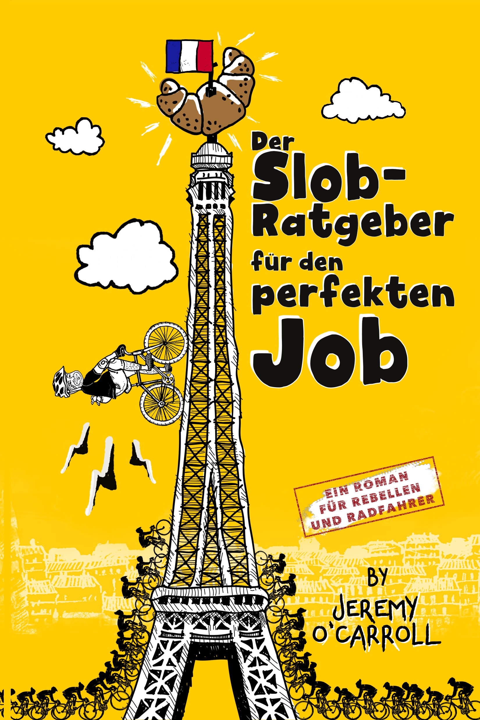 Cover des Buches „Der Slob-Ratgeber für den perfekten Job“ von Jeremy O'Carroll